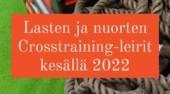 Lasten ja Nuorten Crosstaining-leirit kesällä 2022